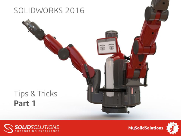 SOLIDWORKS 2016 Tips & Tricks