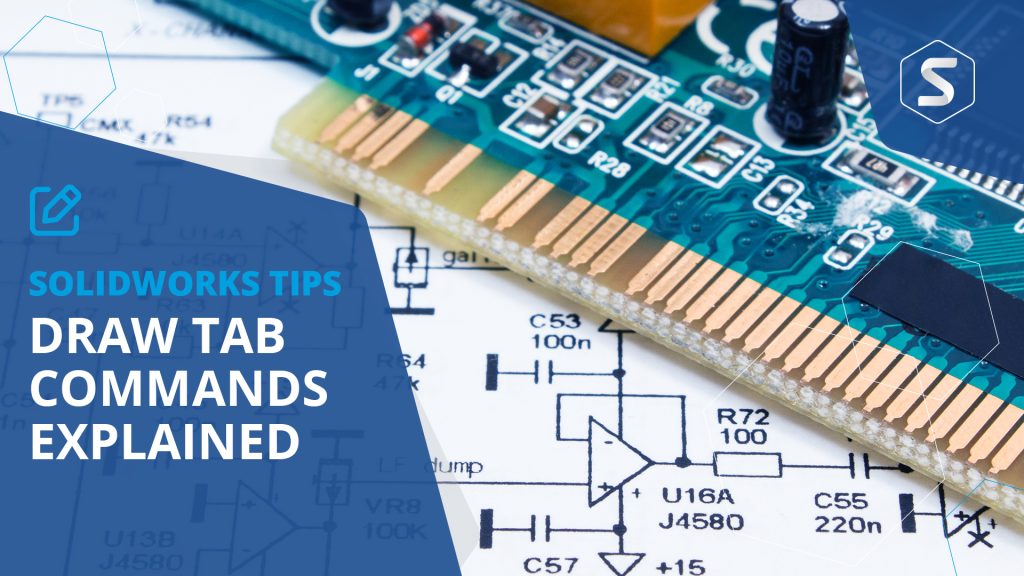 how-to-use-the-draw-tab-tools-in-solidworks